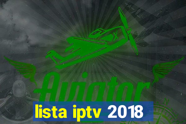 lista iptv 2018